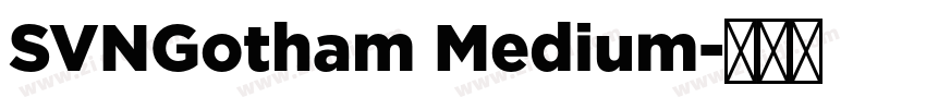 SVNGotham Medium字体转换